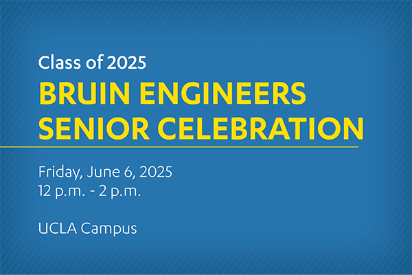 Class of 2025 Bruin Engineers Senior Celebration