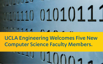 UCLA Engineering Welcomes Five New Computer Science Faculty Members