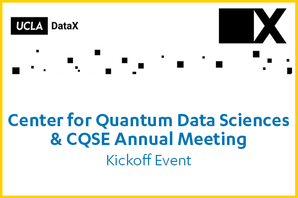 DataX Center Kickoff Event – Quantum Data Sciences