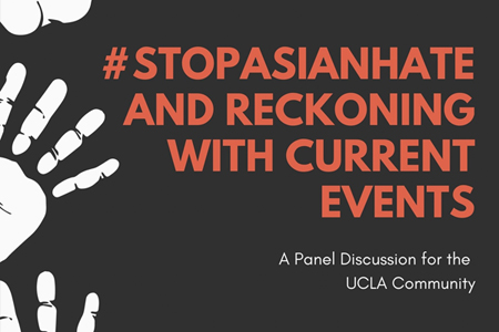 #StopAsianHate and Reckoning with Current Events