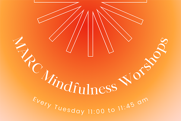 MARC Mindfulness Workshop