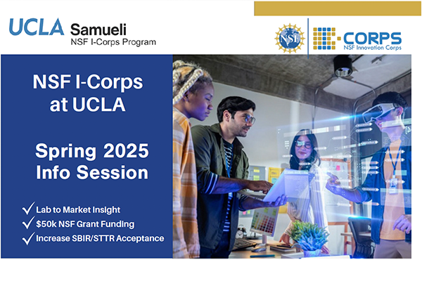NSF I-Corps at UCLA Spring 2025 Info Session