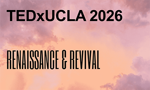 TEDxUCLA 2026 – Renaissance & Revival
