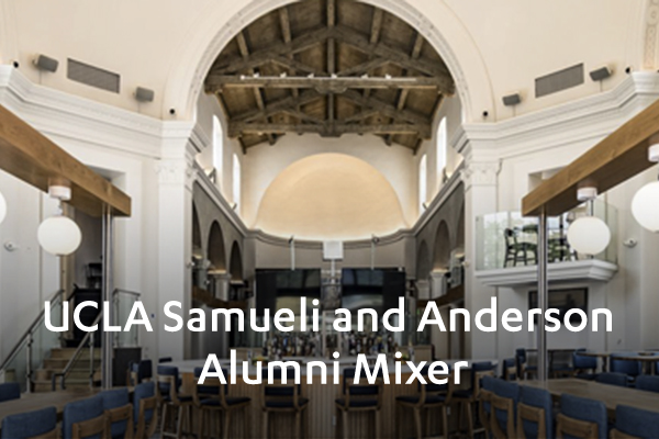 UCLA Samueli and Anderson Alumni Mixer