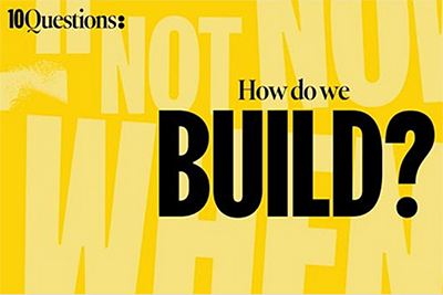 How do we Build?