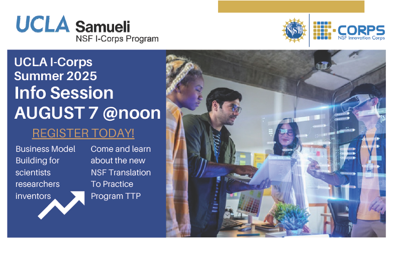 NSF I-Corps at UCLA 2025 Summer Info Session